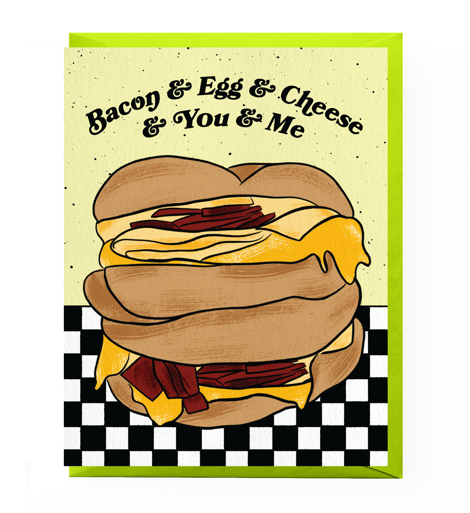 Bacon Egg & Cheese Love Card